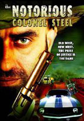 The Notorious Colonel Steel (видео)