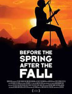 Before the Spring: After the Fall