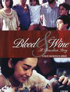 Кровь и вино – бразильский история