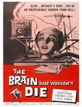 Постер из фильма "Мозг, который не мог умереть" - 1