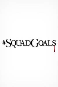 Постер #SquadGoals