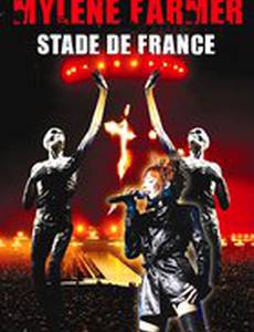 Mylène Farmer: Stade de France (видео)