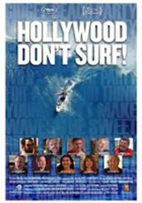 Hollywood Don't Surf!