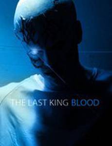 The Last King Blood