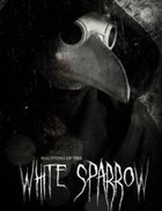 Haunting of the White Sparrow