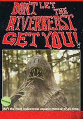 Don't Let the Riverbeast Get You! (видео)