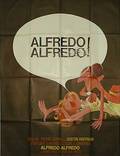 Постер из фильма "Альфредо, Альфредо" - 1