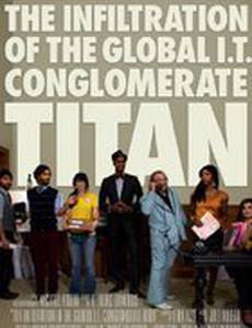 The Infiltration of the Global I.T. Conglomerate Titan