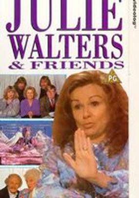 Julie Walters and Friends