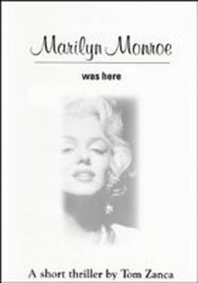 Marilyn Monroe Was Here