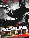 Постер из фильма "Baseline" - 1