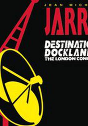 Jean-Michel Jarre Destination Docklands