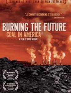 Сжигая будущее: Уголь в Америке