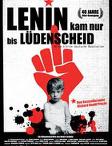 Lenin kam nur bis Lüdenscheid - Meine kleine deutsche Revolution