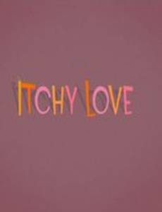 Itchy Love