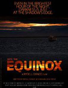 Into the Equinox