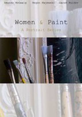 Women & Paint: Three Artist Portraits