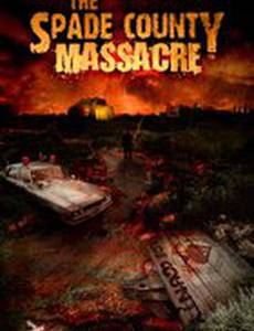 The Spade County Massacre