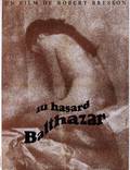 Постер из фильма "Наудачу, Бальтазар" - 1