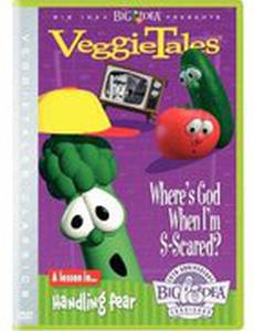 VeggieTales: Where's God When I'm S-Scared? (видео)