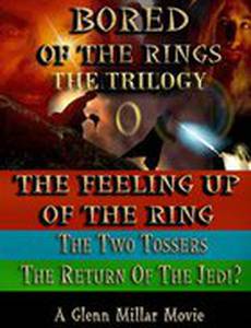 Bored of the Rings: The Trilogy