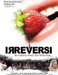 Постер из фильма "Irreversi" - 1