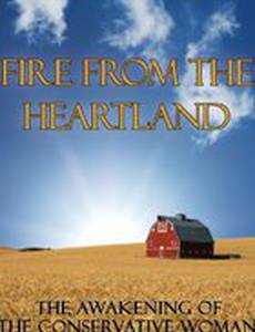 Fire from the Heartland (видео)