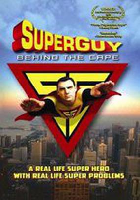 Superguy: Behind the Cape