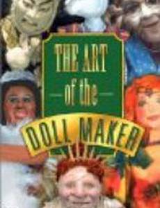 The Art of the Doll Maker