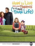Постер из фильма "Как прожить с родителями всю оставшуюся жизнь" - 1