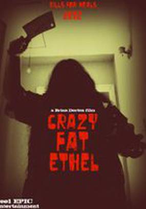 Crazy Fat Ethel