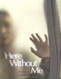 Постер из фильма "Здесь без меня" - 1