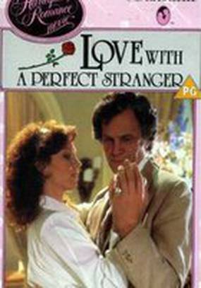 Love with the Perfect Stranger