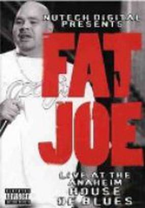 Fat Joe Live at the Anaheim House of Blues (видео)