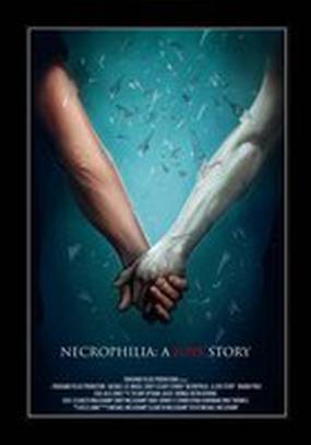 Necrophilia: A Love Story