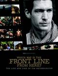 Постер из фильма "В какой стороне линия фронта? Жизнь и время Тима Хетерингтона" - 1