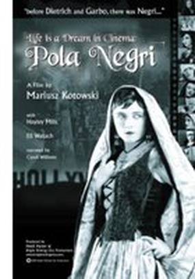 Life Is a Dream in Cinema: Pola Negri