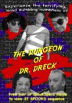 The Dungeon of Dr. Dreck (видео)