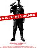 Постер из фильма "Я хочу стать солдатом" - 1