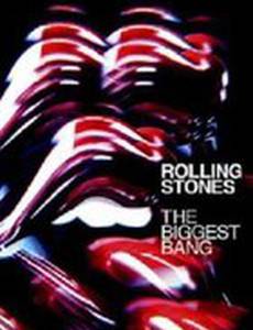 Rolling Stones: The Biggest Bang (видео)