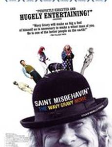 Saint Misbehavin': The Wavy Gravy Movie