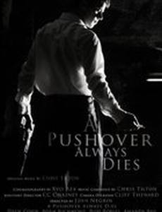 A Pushover Always Dies
