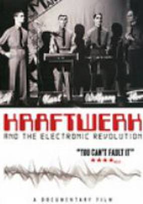Kraftwerk and the Electronic Revolution (видео)