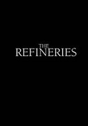 The Refineries