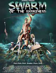 Swarm of the Snakehead