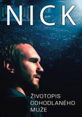 NICK: Biography of a Determined Man