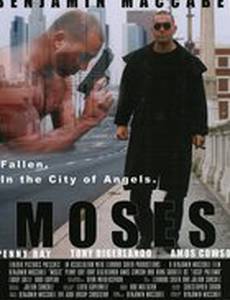 Moses: Fallen. In the City of Angels.