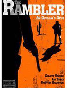 The Rambler: An Outlaw's Opus