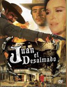 Juan el desalmado