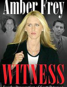 Amber Frey: Witness for the Prosecution